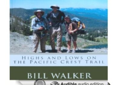 Skywalker: Highs and Lows on the Pacific Crest Trail by Bill Walker