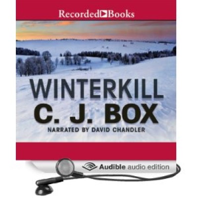 Winter Kill, A Joe Pickett Novel by C.J. Box