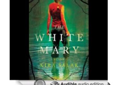White Mary by Kira Salak
