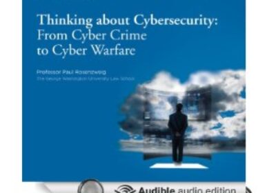 Thinking About Cybersecurity From Cyber Crime to Cyber Warfare