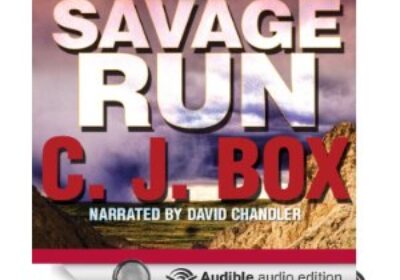 Savage Run, A Joe Pickett Novel by C.J. Box